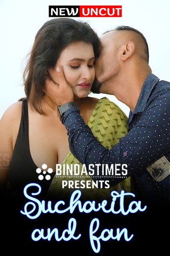Sucharita And Fan (2022) BindasTimes 