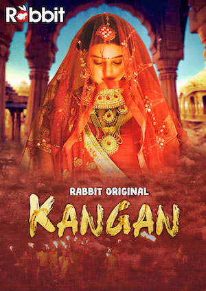 Kangan (2022) RabbitMovies S01 E03 To 04