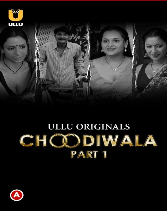 Choodiwala (2022) S01 Part 1 