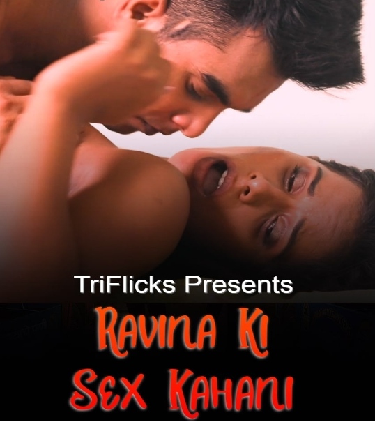 Ravina Ki Sex Kahani (2022) 