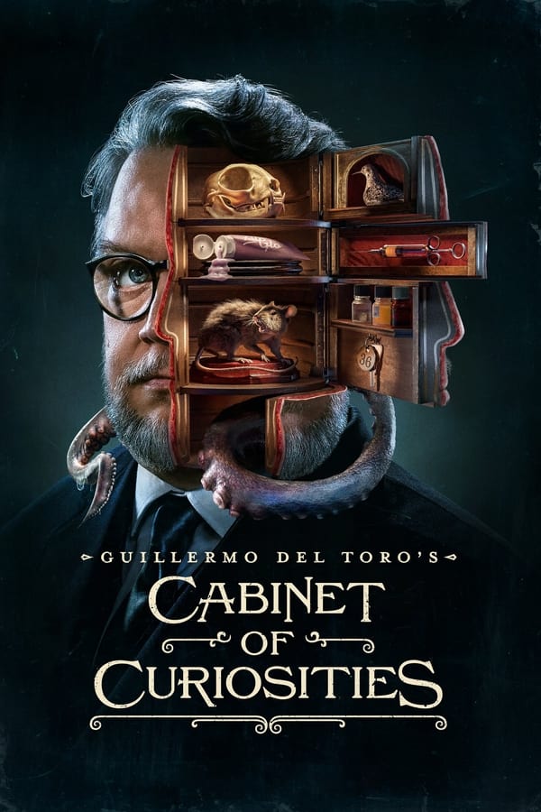 Guillermo del Toros Cabinet of Curiosities (2022) S01 in Zip