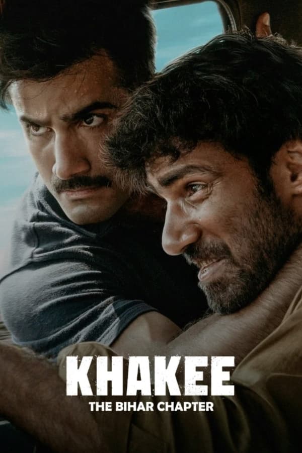 Khakee: The Bihar Chapter (2022) S01 Complete