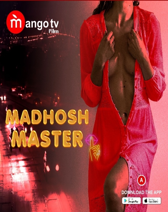 Madhosh Master (2022) MangoTV S01E01