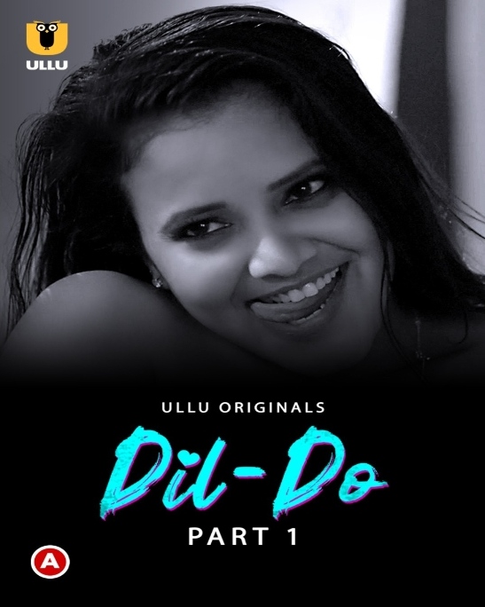 Dil Do (2022) Ullu S01 Part 1 