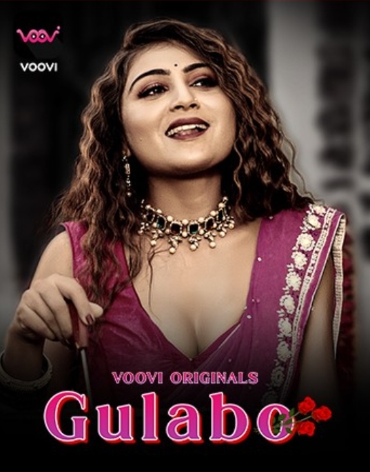 Gulabo (2022) Voovi S01 Part 1