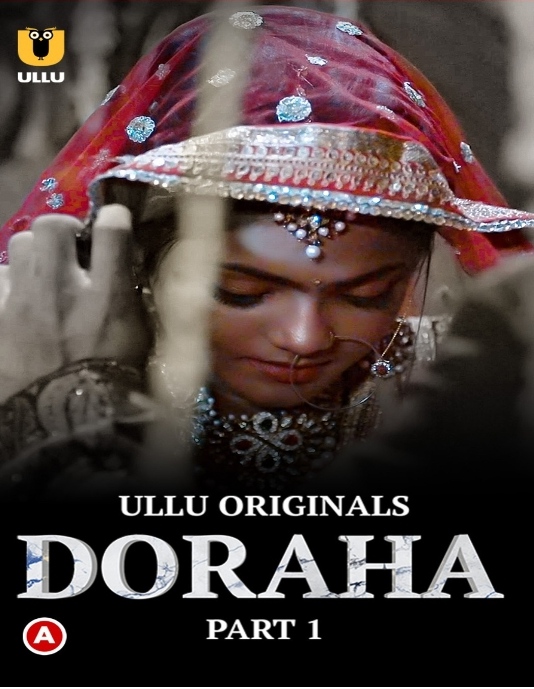 Doraha (2022) Ullu S01 Part 1 Hot 