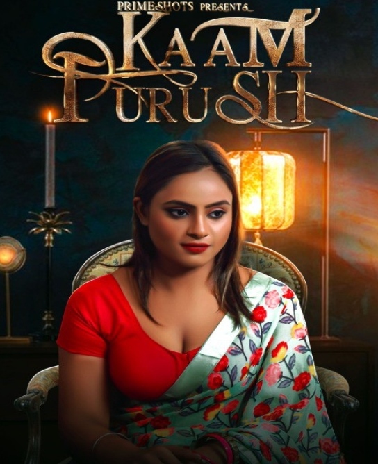 Kaam Purush (2023) PrimeShots S01E01 