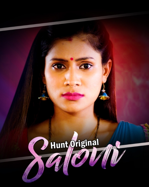 Saloni (2023) HuntCinema S01 Part 1 