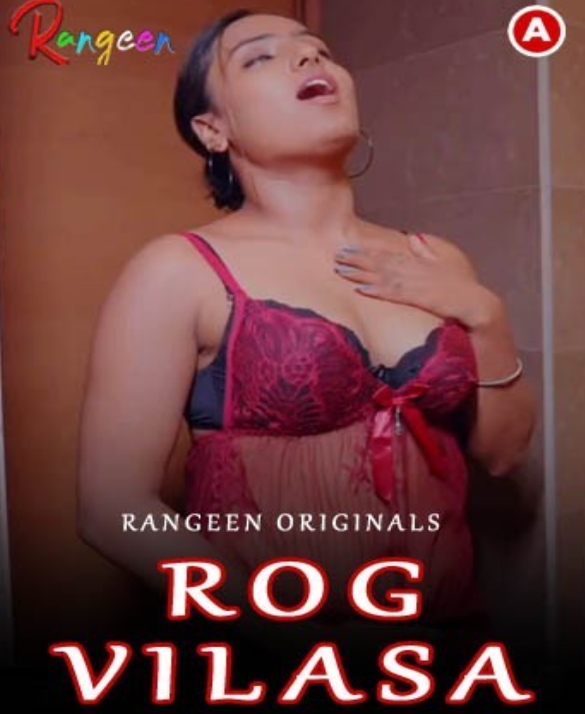 Rog Vilasa (2023) Rangeen S01E02 