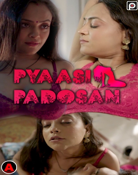 Pyaasi Padosan (2023) PrimeFlix S01E01