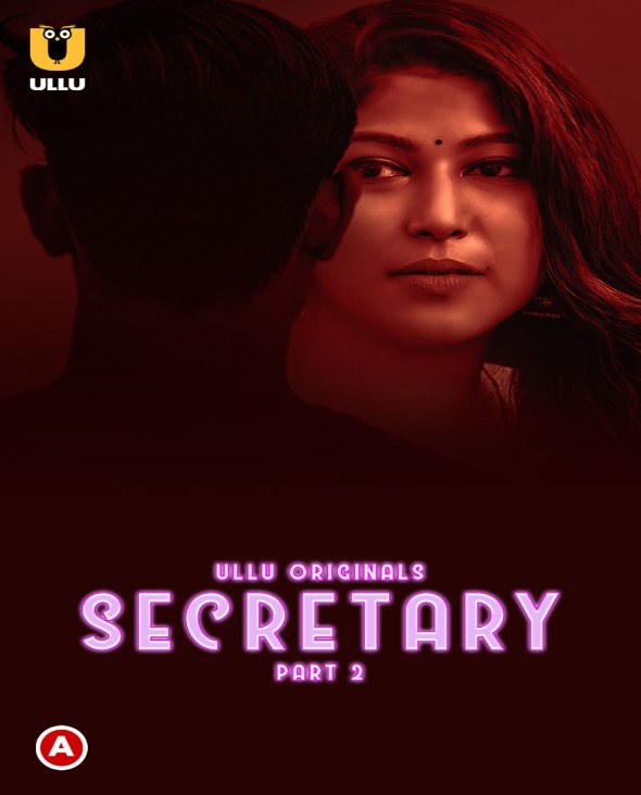 Secretary (2023) Ullu S01 Part 2