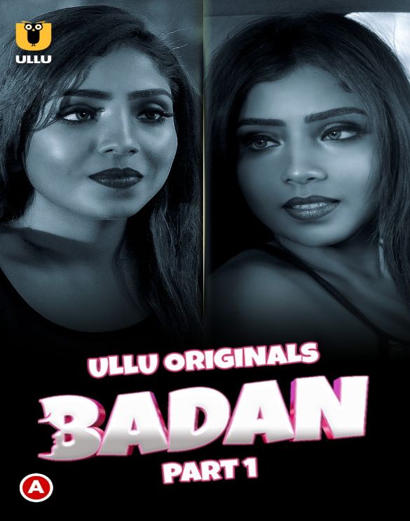 Badan (2023) Ullu S01 Part 1 