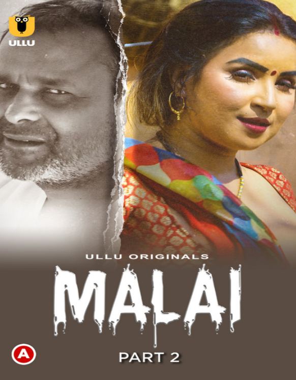 Malai (2023) Ullu S01 Part 2 