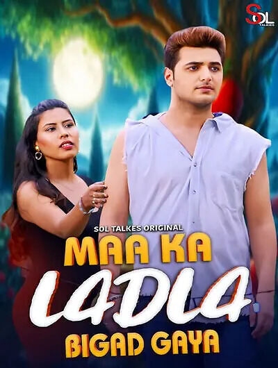 Maa Ka Ladla Bigad Gaya (2024) SolTalkies S01E01T02