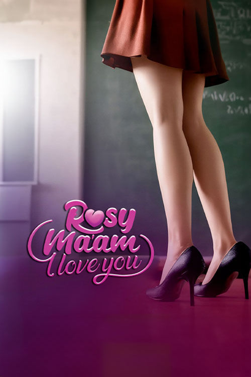 Rosy Maam I Love You (2024) S01 Part 1 