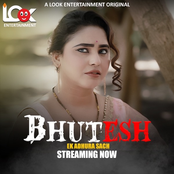 Bhutesh (2024) LookEnt S01E01T04 