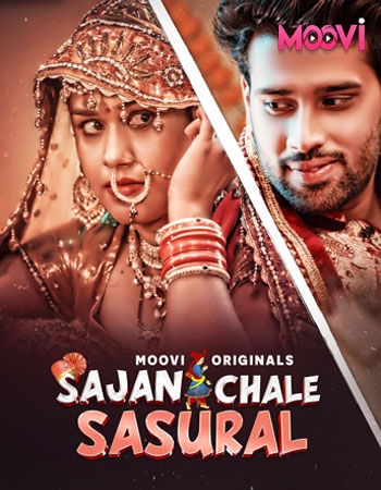 Sajan Chale Sasural (2024) Moovi S01 Part 2 