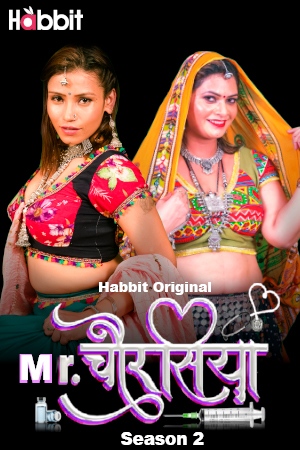 Mr. Chourasiya (2024) HabbitMovies S02 Part 1