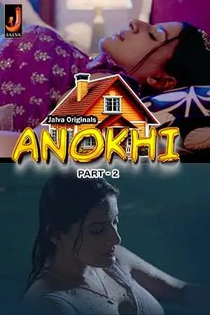 Anokhi (2024) Jalva S01 Part 2 