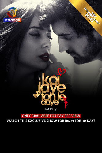 Koi Jaye Toh Le Aaye (2024) S01 Part 3 