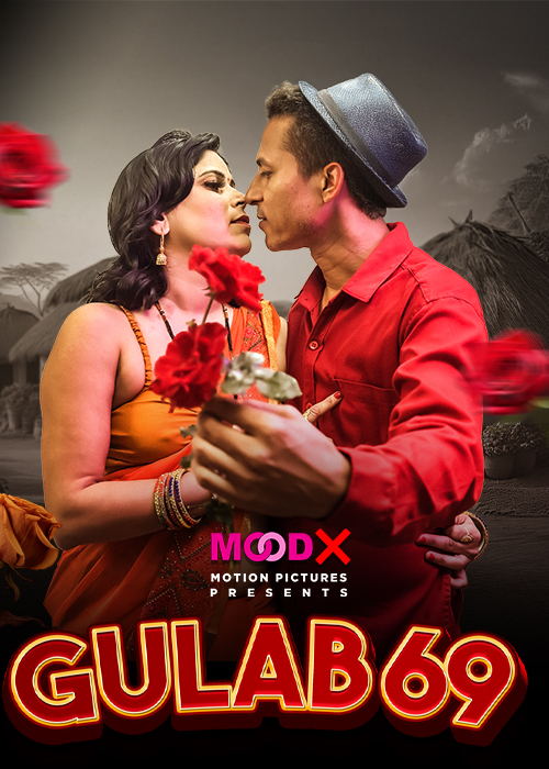 Gulab 69 (2025) MoodX S01E01